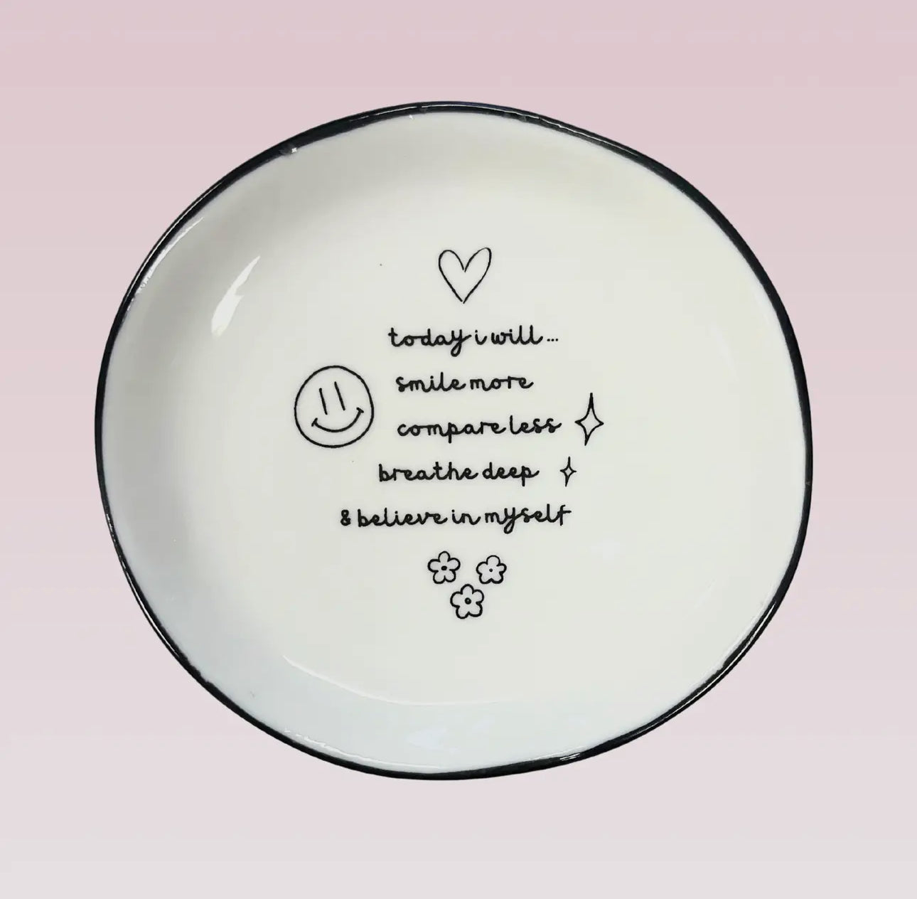 Today I Will.. Ceramic Tray