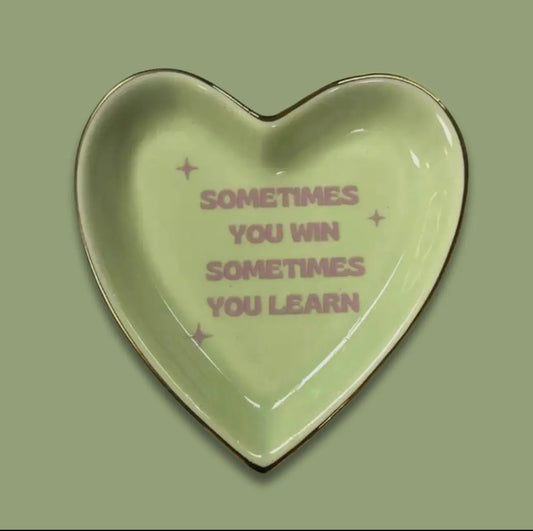 Sometimes You Win.. Ceramic Tray