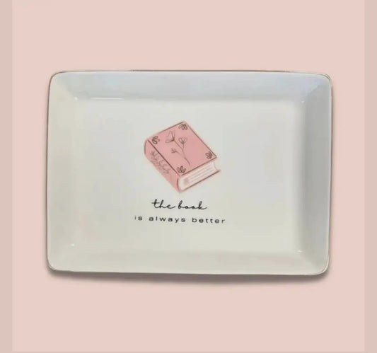 The Book is Always Better.. Ceramic Tray